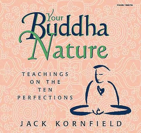 9781564555731: Your Buddha Nature: Teachings on the Ten Perfections