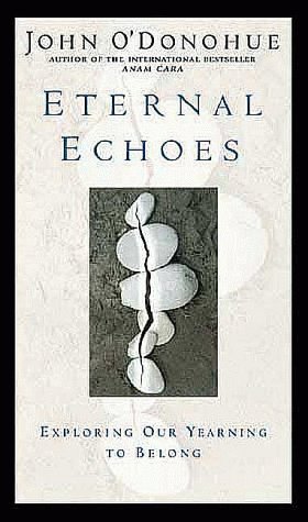 9781564556783: Eternal Echoes: Exploring Our Yearning to Belong