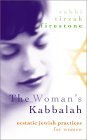 Stock image for The Woman's Kabbalah Ecstatic Jewish Practices for Women for sale by True Oak Books