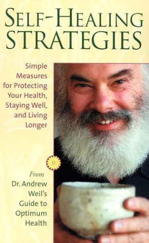 Beispielbild fr Self-healing Strategies: Simple Measures for Protecting Your Health, Staying Well and Living Longer zum Verkauf von Hay-on-Wye Booksellers