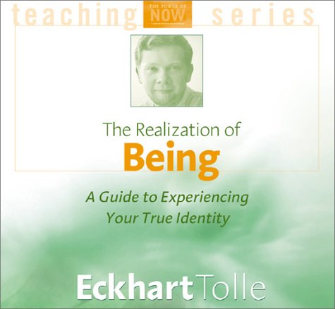 Imagen de archivo de The Realization of Being: A Guide to Experiencing Your True Identity (Power of Now) a la venta por HPB-Emerald