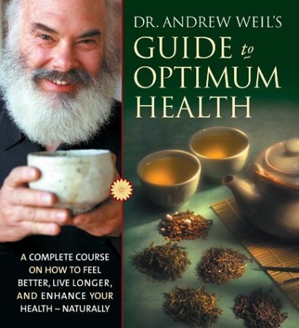 Beispielbild fr Dr. Andrew Weil's Guide to Optimum Health zum Verkauf von The Yard Sale Store