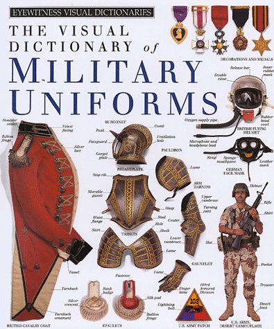9781564580108: The Visual Dictionary of Military Uniforms