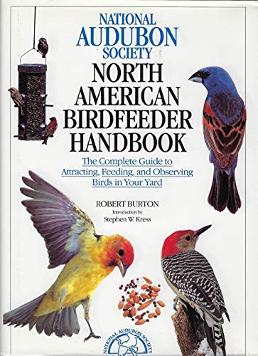 Stock image for The National Audubon Society North American Birdfeeder Handbook for sale by Better World Books: West