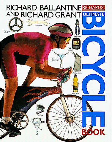 Stock image for Richards' Ultimate Bicycle Book for sale by HPB-Movies