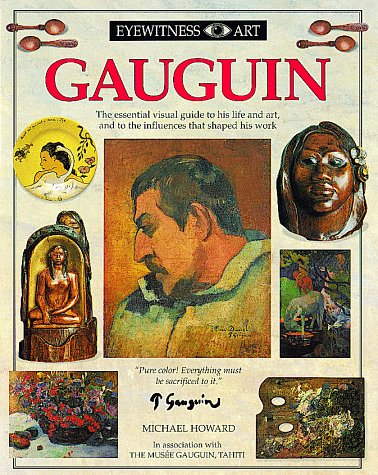 Beispielbild fr Gauguin (Eyewitness Art) zum Verkauf von Wonder Book