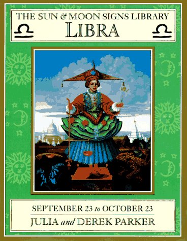 Stock image for Libra: September 23-October 23 (Sun Moon Signs Library) for sale by Off The Shelf