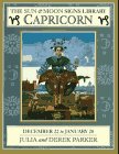 Beispielbild fr The Sun & Moon Signs Library: Capricorn December 22 to January 20 zum Verkauf von BooksRun