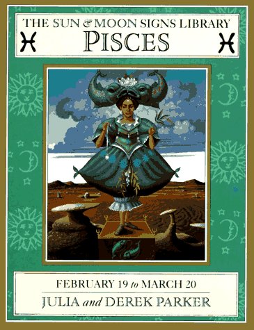 Stock image for Pisces (Sun and Moon Signs Library) for sale by SecondSale