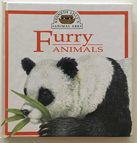 Stock-Bild f�r Furry Animals (Kenneth Lilly's Animal Ark)