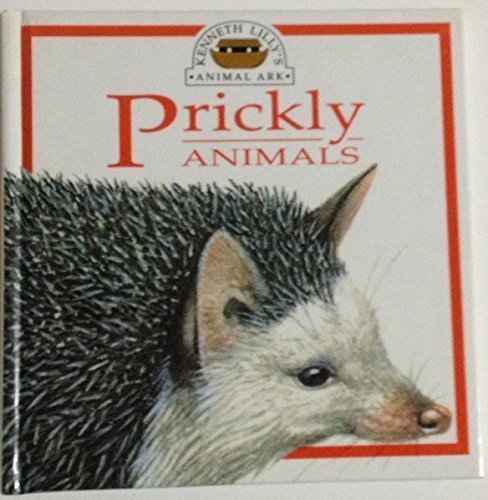 Stock image for Prickly Animals for sale by Better World Books