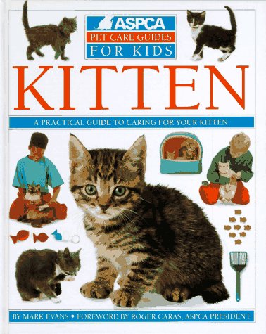 Beispielbild fr Kitten (Aspca Pet Care for Kids) zum Verkauf von Ergodebooks