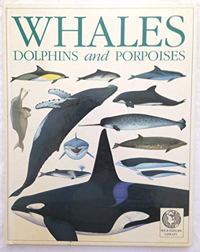 Stock-Bild f�r Whales, Dolphins, and Porpoises (See and Explore Library)