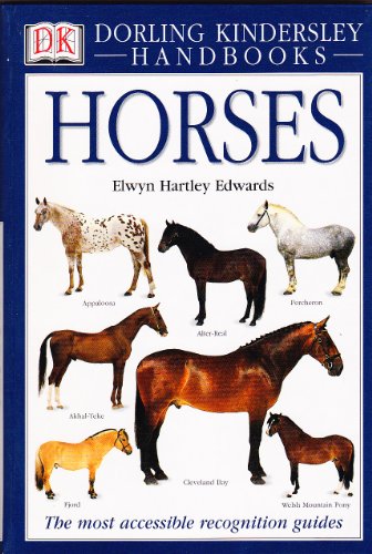 Imagen de archivo de Horses (Eyewitness Handbooks) a la venta por Your Online Bookstore