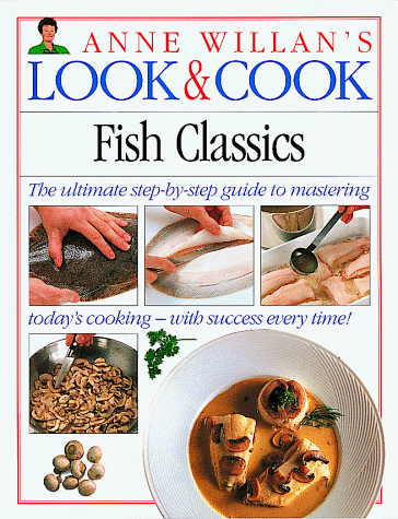 Beispielbild für Anne Willan's LOOK & COOK Fish Classics zum Verkauf von SecondSale