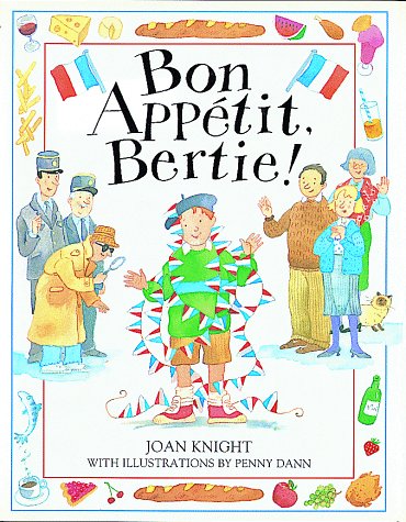 Beispielbild fr Bon Appetit, Bertie! zum Verkauf von Better World Books