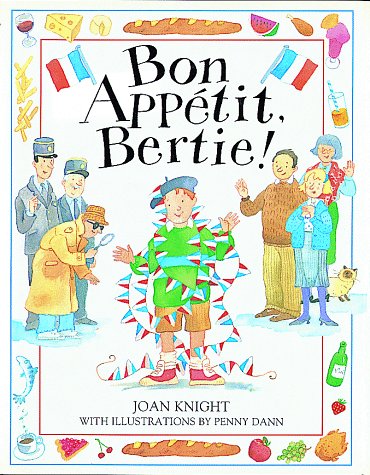 Stock image for Bon Appetit, Bertie! for sale by SecondSale