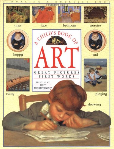 Imagen de archivo de Child's Book of Art a la venta por ThriftBooks-Dallas