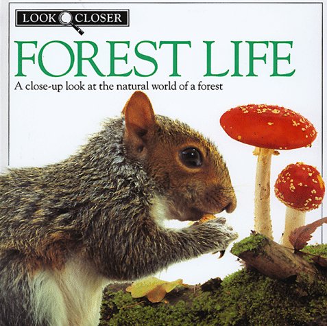 Stock image for Forest Life (Look Closer) for sale by Irish Booksellers