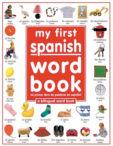 Beispielbild fr My 1st Spanish Word Book / Mi Primer Libro De Palabras EnEspanol: A Bilingual Word Book zum Verkauf von Dream Books Co.