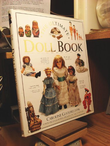 Imagen de archivo de The Ultimate Doll Book a la venta por ZBK Books