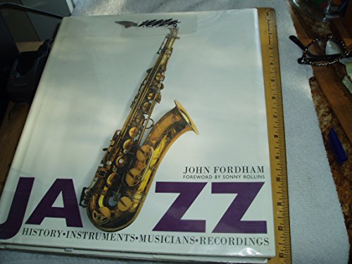 Beispielbild fr Jazz : History, Instruments, Musicians, Recordings zum Verkauf von Better World Books