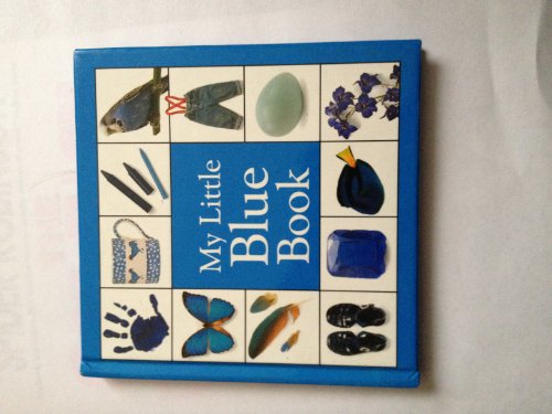 Imagen de archivo de My Little Blue Book (My Little Color Library) a la venta por Wonder Book