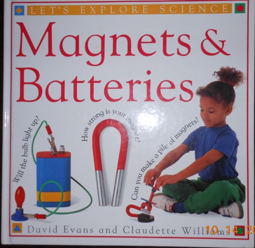 Imagen de stock para Magnets and Batteries (Let's explore science)