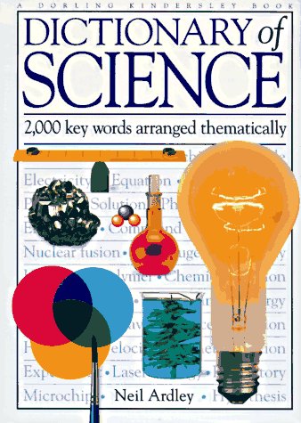 Beispielbild fr Dictionary of Science : 2,000 Key Words Arranged Thematically zum Verkauf von Better World Books