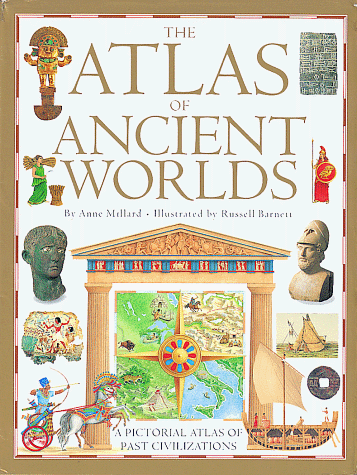 Imagen de archivo de Atlas of Ancient Worlds: A Pictorial Atlas of Past Civilization a la venta por ZBK Books