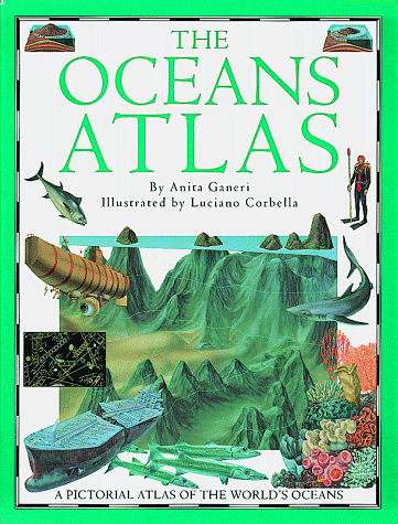 Imagen de archivo de The Oceans Atlas: A Pictorial Atlas of the World's Oceans a la venta por Persephone's Books