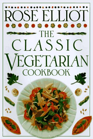 Stock image for The Classic Vegetarian Cookbook for sale by Greener Books