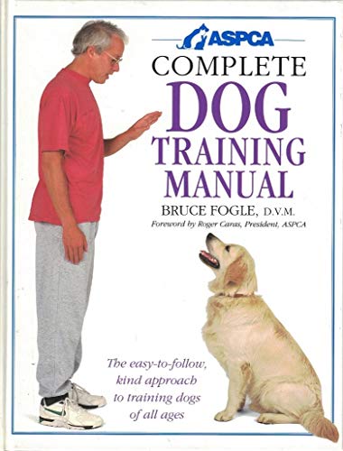 Beispielbild fr ASPCA Complete Dog Training Manual zum Verkauf von Wonder Book