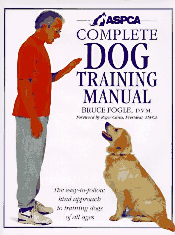 9781564584878: Aspca Complete Dog Training Manual