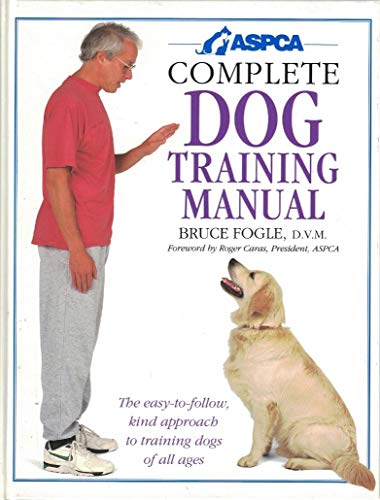 Stock image for ASPCA Complete Dog Training Manual for sale by SecondSale