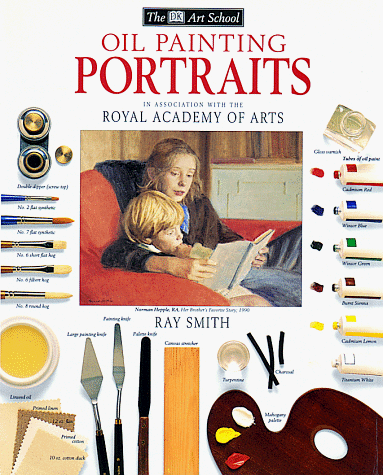 Stock image for Oil Painting Portraits (DK Art School) for sale by Half Price Books Inc.