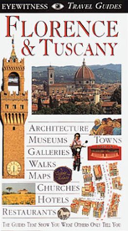 Stock image for Florence & Tuscany (EYEWITNESS TRAVEL GUIDE) for sale by SecondSale