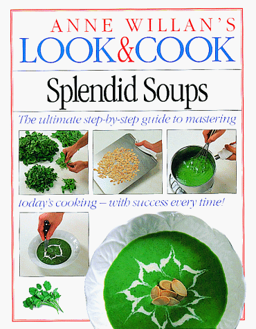 Imagen de archivo de Splendid Soups a la venta por Better World Books: West