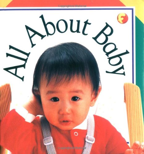 Stock-Bild f�r All About Baby! (Snap Shot Board Book)