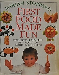 Beispielbild fr First Food Made Fun zum Verkauf von Blue Vase Books