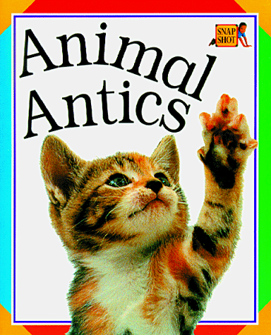 Imagen de archivo de Animal Antics a la venta por Library House Internet Sales