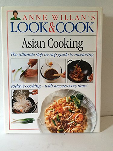 Stock image for Asian Cooking (Anne Willan's Look & Cook) for sale by Wonder Book