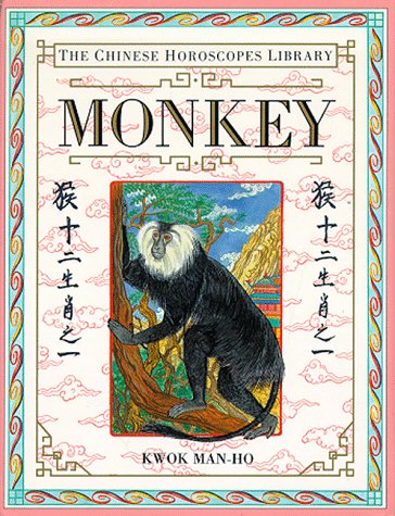Imagen de archivo de Monkey (The Chinese Horoscopes Library) a la venta por ZBK Books