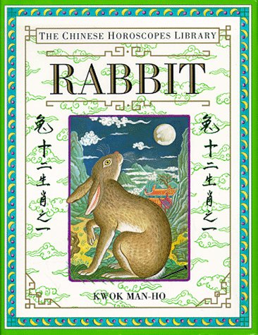 Imagen de archivo de Rabbit (The Chinese Horoscopes Library) a la venta por Orion Tech