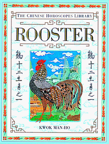 Beispielbild fr Rooster (The Chinese Horoscopes Library) zum Verkauf von HPB-Ruby
