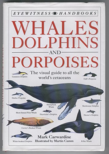 9781564586209: Whales Dolphins and Porpoises (Eyewitness Handbooks)