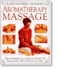 Stock image for Clare Maxwell-Hudson's Aromatherapy Massage for sale by Gulf Coast Books