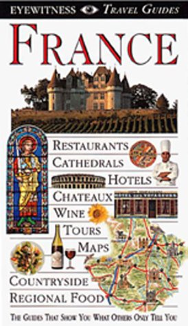 Imagen de archivo de France (Eyewitness Travel Guide) a la venta por SecondSale