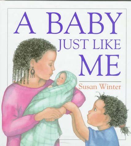 Beispielbild fr A Baby Just Like Me zum Verkauf von Wonder Book