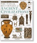 Beispielbild fr The Visual Dictionary of Ancient Civilizations (Eyewitness Visual Dictionaries) zum Verkauf von Books of the Smoky Mountains